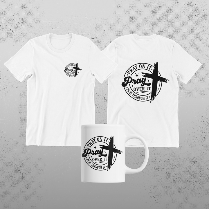 Pray Over It T-Shirt- Bundle and Save!